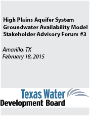 High Plains Aquifer System GAM Stakeholder Advisory Forum 3.