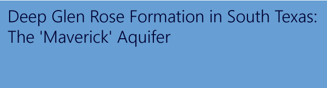 light blue background image with text reading deep glen rose formation: the maverick aquifer