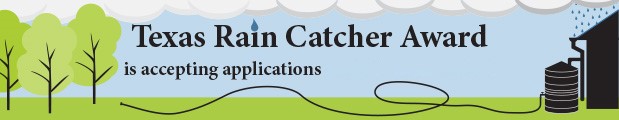 Texas Rain Catcher Award is accepting applications until June 30th