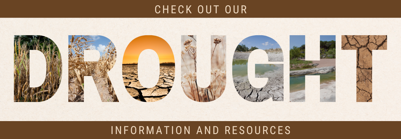 Check out our Drought Information and Resources