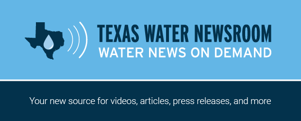 Texas Water Newsroom - Water News On Demand