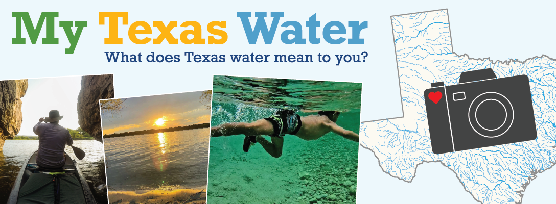 My Texas Water Photo Campaign - June 1 - 30, 2023